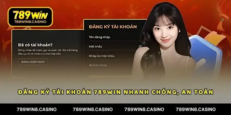 Đăng ký tài khoản 789WIN nhanh chóng, an toàn