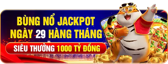 bùng nổ jackpot ngày 19 hàng tháng